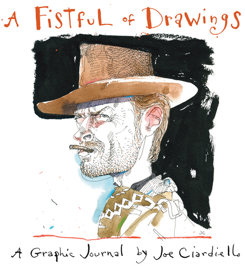 Joe Ciardiello - A fistful of Drawings